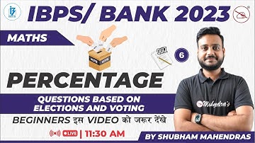 Percentage Part-6 to Ace IBPS/ Bank Exams 2023 | Maths | Shubham Mahendras