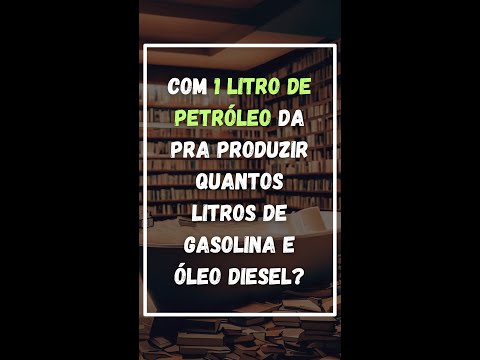 Vídeo: Destilado 1 barril de petróleo - quantos litros de gasolina?