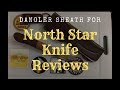 Dangler sheath for north star knife reviews northstarknifereviews