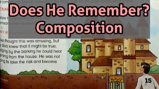 Grade 5 | Does He Remember | Unit 2 | Oxford Modern English | Composition