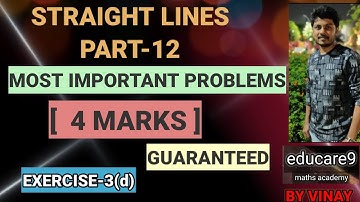 STRAIGHT LINES PART-12 || IMPORTANT PROBLEMS (4 MARKS ) || MATHS-1B [IPE]/CLASS-11 || BY VINAY