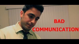 Bad Communication