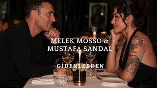 Gidenlerden 💔 Mustafa Sandal x Melek Mosso Mashup 2026