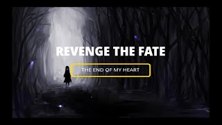 The End Of My Heart - Revenge The Fate (Accoustic Lirik Terjemahan Indonesia)