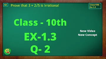 Ex 1.3 Q2 Class10 | Number System | Exercise 1.3 | Class10 | NCERT | Class10 Ex 1.3 Q2 | Green Board