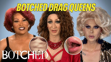 Botched Drag Queen Compilation: Plump Parties, Black Market Implants and More! | Botched | E!