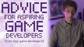 Advice For Aspiring Game Developers