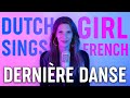 Dutch girl sings french  dernire danse  indila cover by eline vera