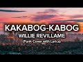 Kakabog-kabog - Willie Revillame - (Funk Version with Lyrics)