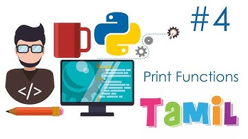 Python in Tamil #4 Print Functions