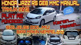 Mobil honda jazz RS ge8 manual | Review jazz 2013 II MMC mulus #viralvideo #ponorogo#jazzrsindonesia