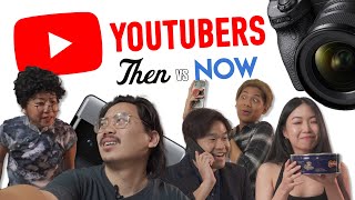 Youtubers: Then vs Now