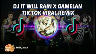 DJ IT WILL RAIN TIK TOK X GAMELAN TOKYO DJ Desa