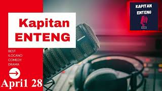 KAPITAN ENTENG - April 28, 2024