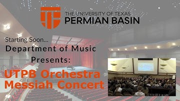UTPB Orchestra Messiah Concert
