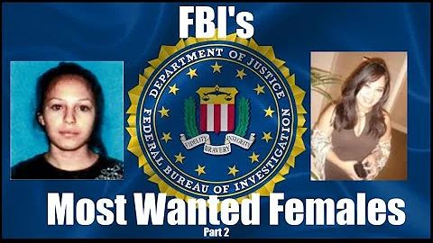 FBI's Most Wanted Females Part 2