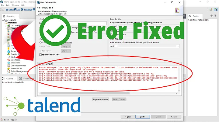 Talend Open Studio CSV Error : The Type Java Lang Object Cannot Be Resolved - Fixed