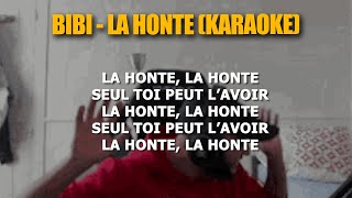 Bibi - La honte (Epic) Karaoke Resimi