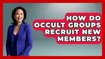 How Do Occult Groups Recruit New Members? | Occult Origins Explained News