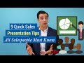 9 Quick Sales Presentation Tips All Salespeople Must Know