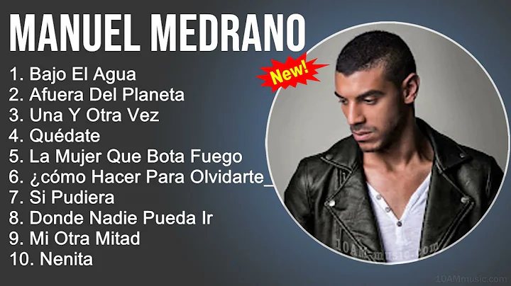 Manuel Medrano Mix - Grandes xitos, Sus Mejores Ca...