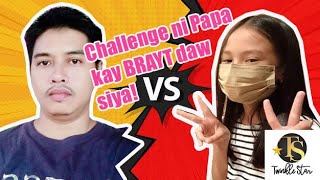 Challenge Ni Papa Kay Brayt Daw Sya