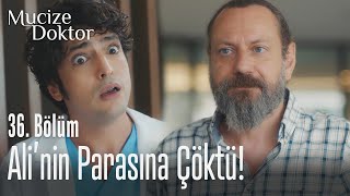 Canavar, Ali'nin parasına çöktü! - Mucize Doktor 36. Bölüm