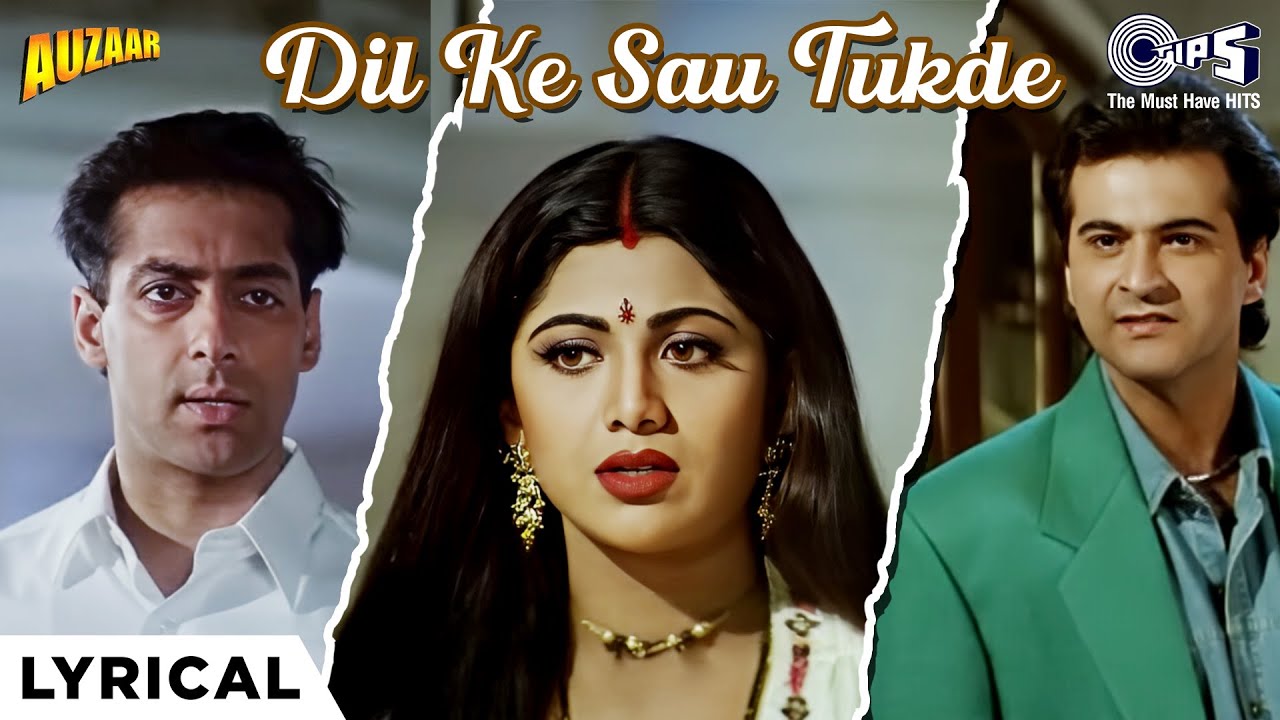 Dil Ke Sau Tukde Har Tukde Pe Tera Naam |Auzaar| Salman Khan, Shilpa Shetty, Sanjay| Kuma Sanu, Alka