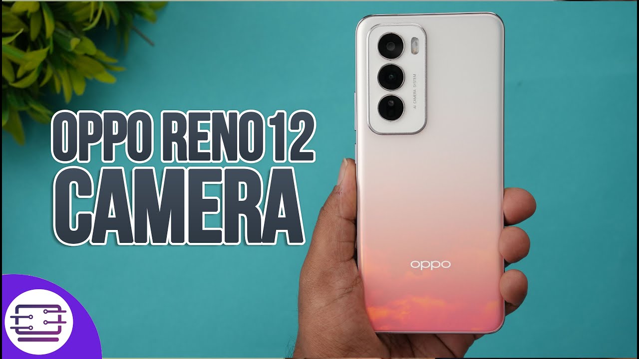 Oppo Reno 12 5G Camera Review 📸