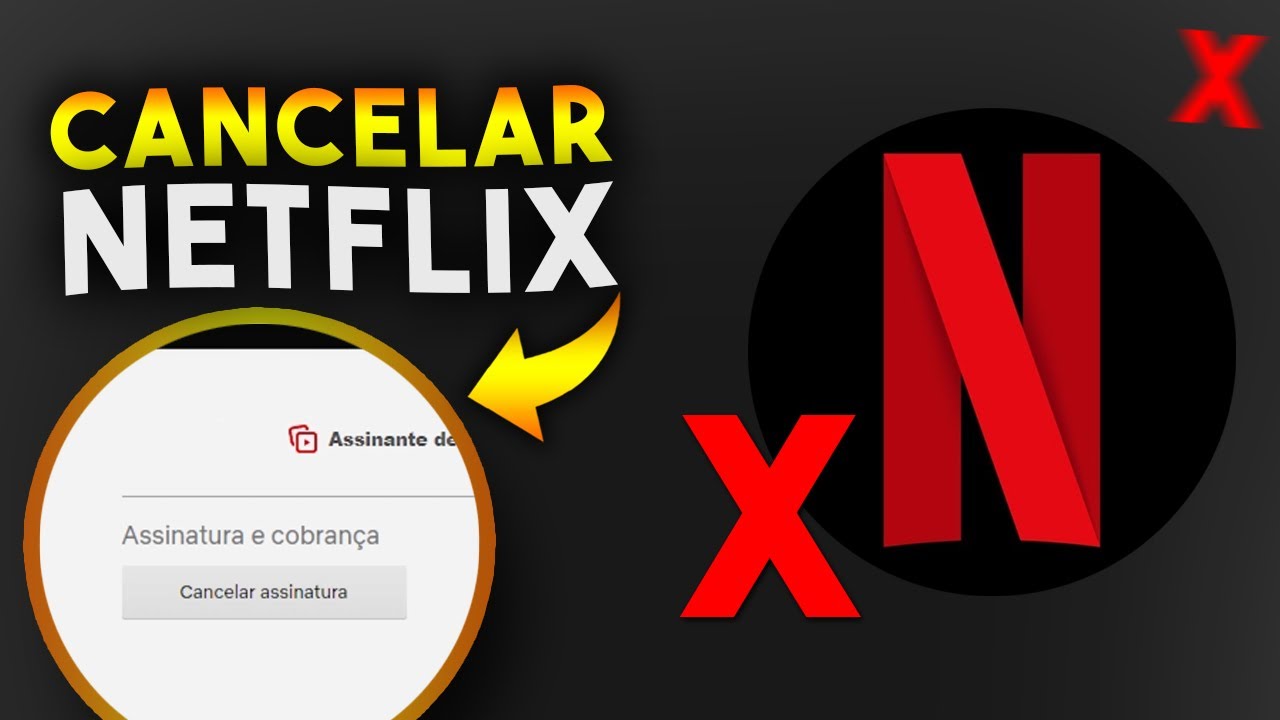 Cancelar a assinatura da Netflix pelo PC ou celular? Portes Tecnologia