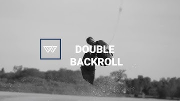 How to: Double Backroll on a wakeboard!