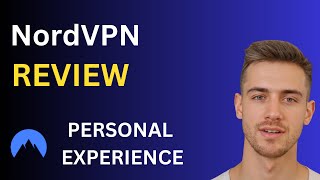UNBIASED NordVPN Review | Is NordVPN Worth It In 2025?🛡️