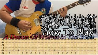 CRADLE OF FILTH - A Dream Of Wolves In The Snow - GUITAR LESSON WITH TABS