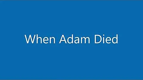 Matthew and Sharron - When Adam Died