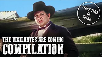 The Vigilantes Are Coming Compilation Part 1 | Best Of | Western Series | Colorized