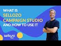 What is sellozo campaign studio and how to use it