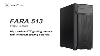 SilverStone FARA513 High airflow ATX chassis with excellent hardware compatibility
