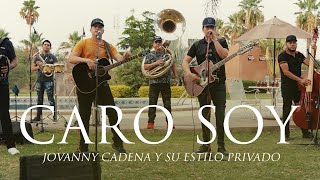 Video thumbnail of "Jovanny Cadena - Caro Soy [En Vivo]"