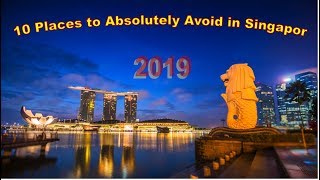 10 Places to Absolutely Avoid in Singapore 2019 #funandenjoyplace