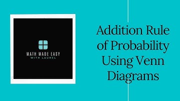 Addition Rule of Probability with Venn Diagrams