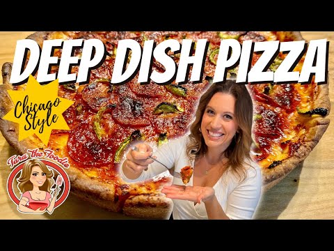 How to Make Chicago Style Deep Dish Pizza at Home | Tara the Foodie