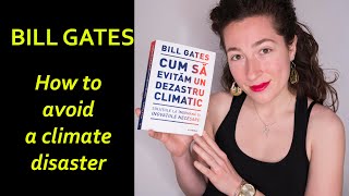 Bill Gates. How to Avoid a Climate Disaster: The Solutions We Have and the Breakthroughs We Need