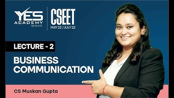CSEET Business Communication (Lecture 2) | CSEET May 22/July 22 FREE Batch | CS Muskan Gupta