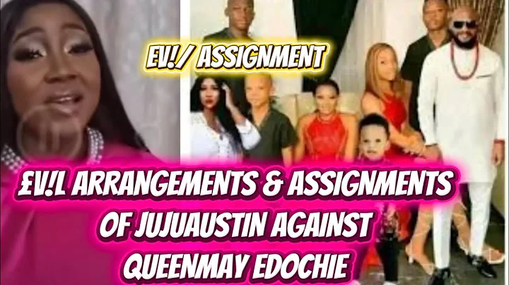 £V!L ARRANGEMENTS & ASSIGNMENTS OF JUJUAUSTIN AGAINST QUEENMAY EDOCHIE 