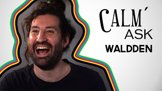 Waldden | Calm'Ask #1