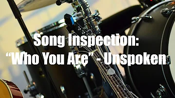 Song Inspection: "Who You Are" - Unspoken