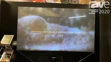 ISE 2020: Pro Display Shows Off Transparent Front Projection Screens