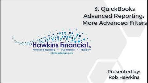3. QuickBooks Advanced Reporting: More Advanced Filters