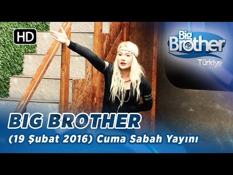 Big Brother Türkiye | 116. Bölüm | 19 Şubat 2016 | Cuma | Sabah Yayını