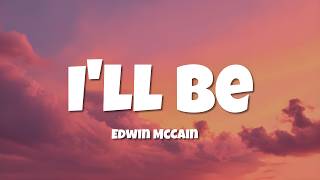 Edwin McCain - I'll Be (Lyrics)